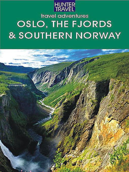 Title details for Oslo, the Fjords & Southern Norway by Henk Berezin - Available